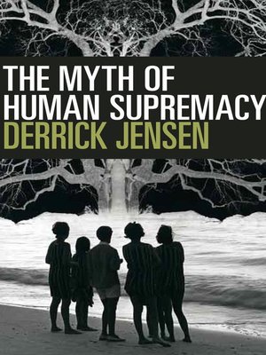 cover image of The Myth of Human Supremacy